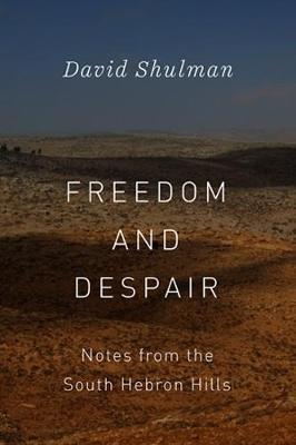 Freedom and Despair by David Shulman image