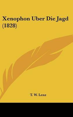 Xenophon Uber Die Jagd (1828) by T W Lenz image