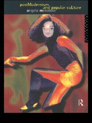 Postmodernism and Popular Culture by Angela McRobbie image