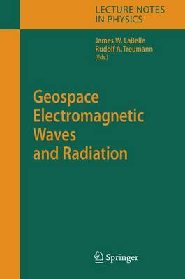 Geospace Electromagnetic Waves and Radiation on Hardback