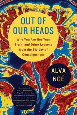 Out of Our Heads by Alva Noe image