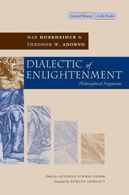 Dialectic of Enlightenment by Max Horkheimer