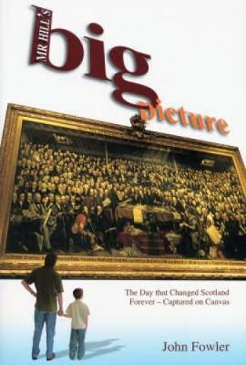 Mr Hill's Big Picture by John Fowler image