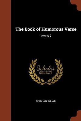 The Book of Humorous Verse; Volume 2 by Carolyn Wells image