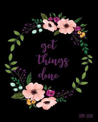 Get Things Done 2019-2020 by Notebooks and Journals to Write in