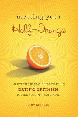 Meeting Your Half Orange by Amy Spencer image