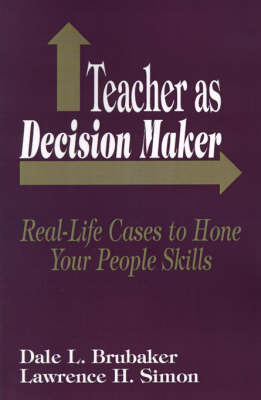 Teacher as Decision Maker by Dale L. Brubaker image
