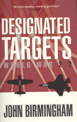 Designated Targets: World War by John Birmingham image