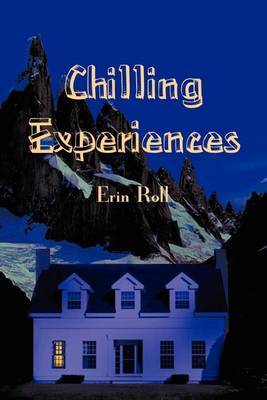 Chilling Experiences by Erin Roll image