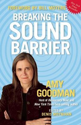 Breaking The Sound Barrier by Amy Goodman image