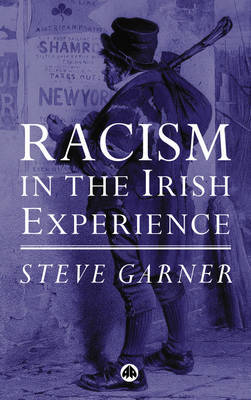 Racism in the Irish Experience by Steve Garner image