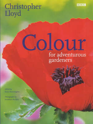 Colour for Adventurous Gardeners on Hardback by Christopher Lloyd