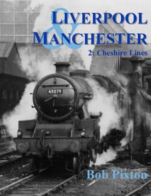 Liverpool and Manchester: v. 2 by Bob Pixton image
