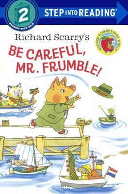 Richard Scarry's Be Careful, Mr. Frumble! by Richard Scarry image