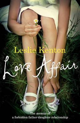 Love Affair: The Memoir of a Forbidden Father-daughter Relationship by Leslie Kenton image