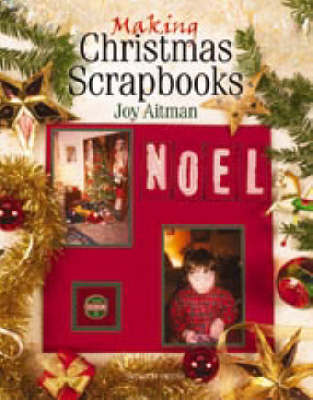 Making Christmas Scrapbooks by Joy Aitman image