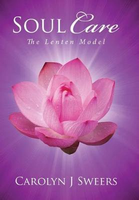 Soul Care by Carolyn J Sweers image