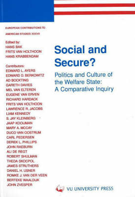 Social and Secure: Politics and Culture of the Welfare State, A Comparative Inquiry image
