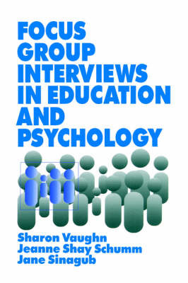 Focus Group Interviews in Education and Psychology by Sharon R Vaughn image