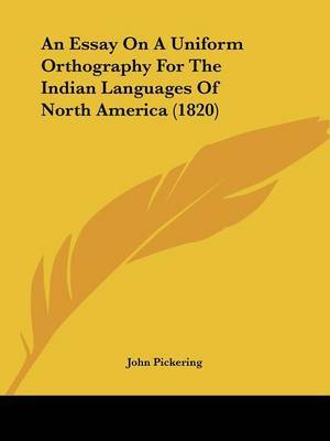 Essay On A Uniform Orthography For The Indian Languages Of North America (1820) image