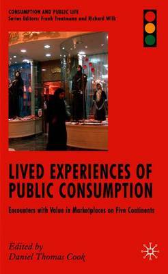 Lived Experiences of Public Consumption on Hardback