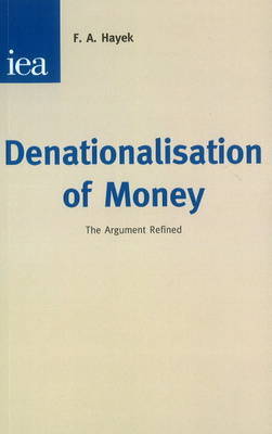 Denationalisation of Money by F.A. Hayek image