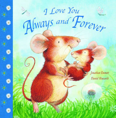 I Love You Always and Forever by Jonathan Emmett image
