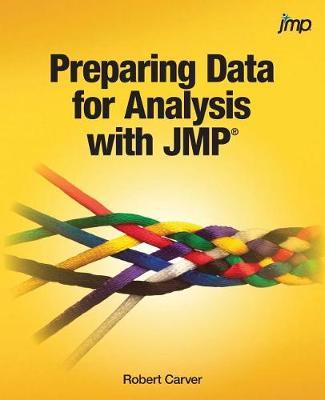 Preparing Data for Analysis with Jmp by Robert Carver image