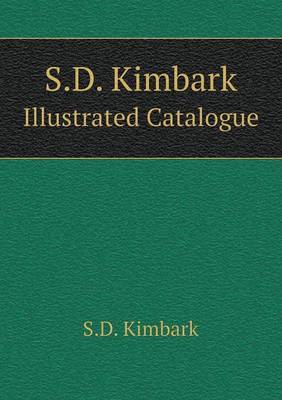 S.D. Kimbark Illustrated Catalogue by S D Kimbark image