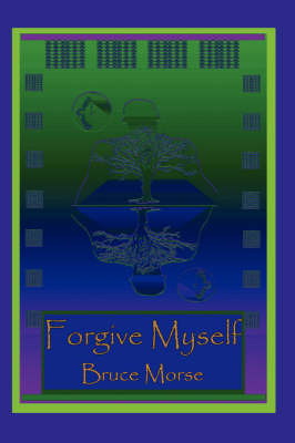 Forgive Myself by Bruce Morse image