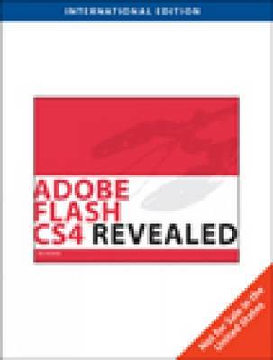 Adobe Flash Cs4 Revealed, International Edition by James Shuman (Bellevue Community College) image