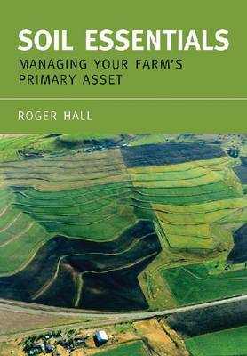 Soil Essentials: Managing Your Farm's Primary Asset by Roger Hall image