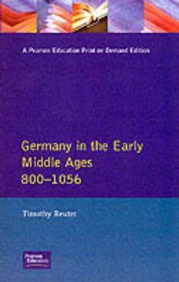 Germany in the Early Middle Ages c. 800-1056 by Timothy Reuter image