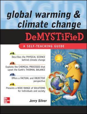 Global Warming and Climate Change Demystified by Jerry Silver image
