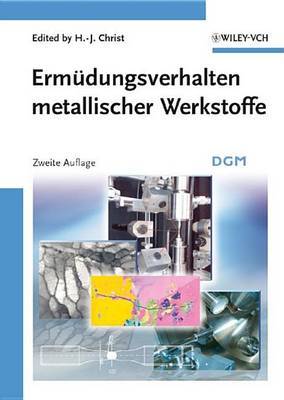 Ermudungsverhalten Metallischer Werkstoffe by H-J. Christ image