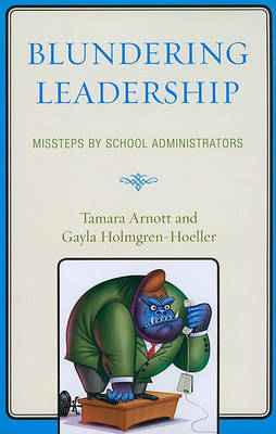 Blundering Leadership by Tamara Arnott