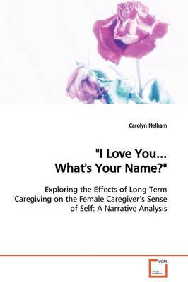 "I Love You...What's Your Name?" by Carolyn Nelham image