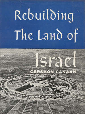 Rebuilding the Land of Israel by Gershon Canaan image