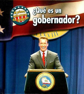 Que es un Gobernador? by Nancy Harris image