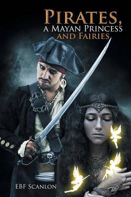 Pirates, a Mayan Princess and Fairies by EBF. Scanlon image
