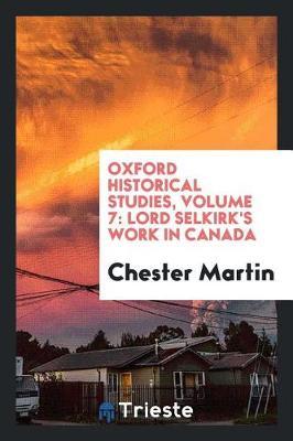 Oxford Historical Studies, Volume 7 by Chester Martin image