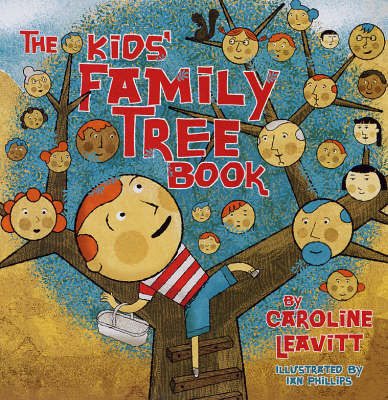 The Kids' Family Tree Book on Hardback by Caroline Leavitt