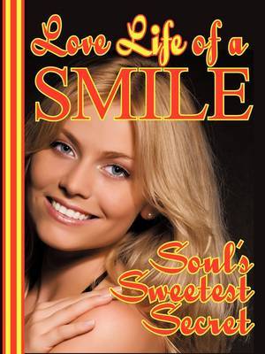 Love-Life of a Smile by Ram S. Arora image