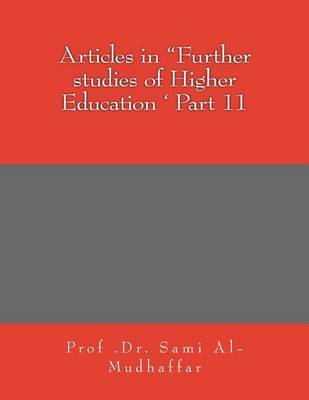 Articles in Further Studies of Higher Education ' Part 11: Articles in by Prof Sami a Al-Mudhaffar Dr image