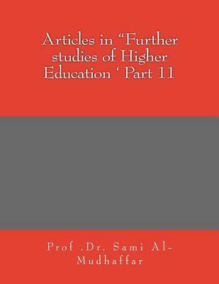 Articles in "Further studies of Higher Education ' Part 11 on Paperback by Sami a Al-Mudhaffar Dr