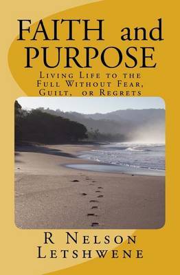 Faith and Purpose on Paperback by R Nelson Letshwene