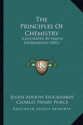 The Principles of Chemistry: Illustrated by Simple Experiments (1851) by Julius Adolph Stockhardt image