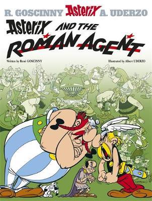 Asterix and the Roman Agent: Bk 15 by Rene Goscinny image