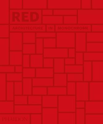 Red: Architecture in Monochrome by Phaidon Editors image