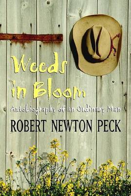 Weeds in Bloom by Robert Newton Peck image